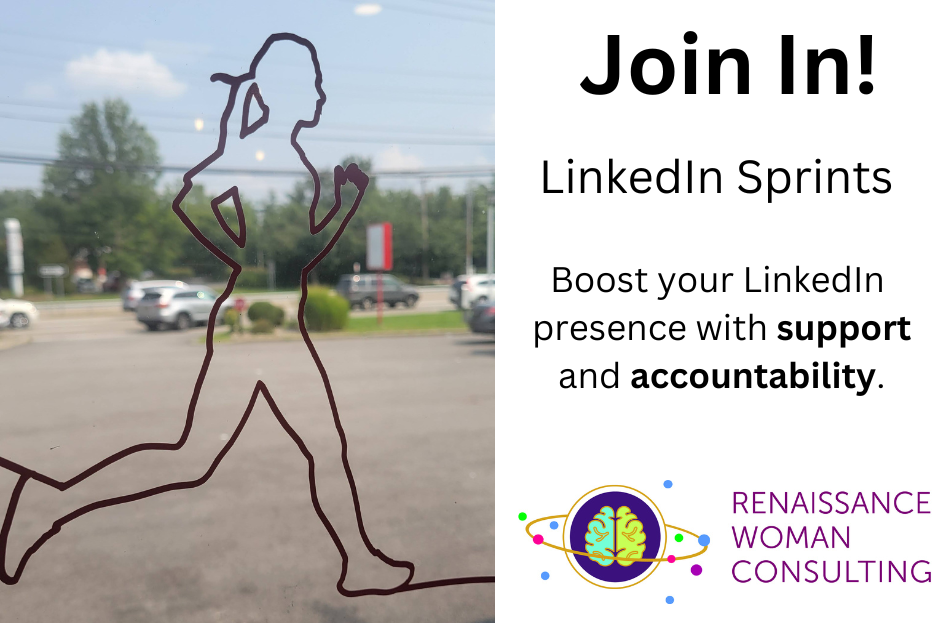 Outline of a running figure in a window decal with a parking lot and road below blue skies visible behind it. The Renaissance Woman Consulting LLC logo is in the lower right corner. Text reads "Join In! LinkedIn sprints. Boost your LinkedIn presence with support and accountability.