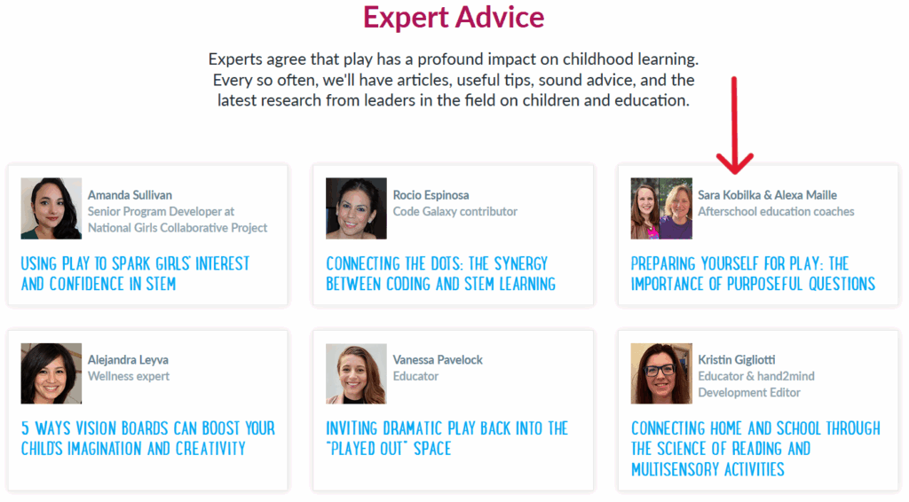 Screenshot from Expert Advice blog main page which shows images of authors of blog articles about play. Sara and Alexa's images are on the far right above their post title, "Preparing Yourself for Play: The Importance of Purposeful Questions." Other experts shown include Amanda Sullivan, Rocio Espinosa, Alejandra Leyva, Vanessa Pavelock and Kristin Gigliotti.